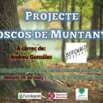"El Projecte de Boscos de Muntanya. Viu una setmana al bosc"